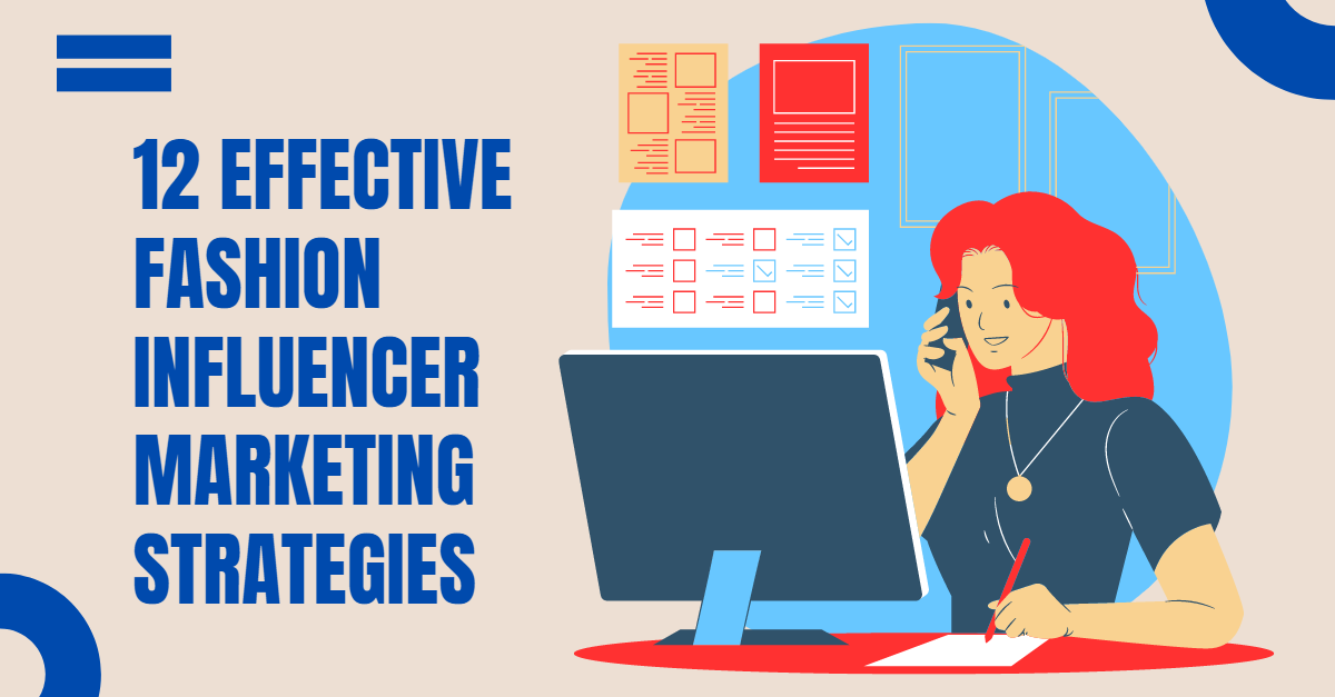 Using Influencers to Drive Fashion Product Sales